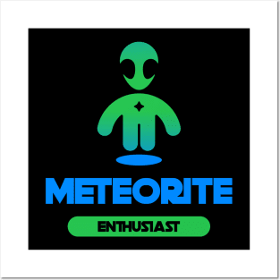 Meteorite Collector "METEORITE ENTHUSIAST" Meteorite Posters and Art